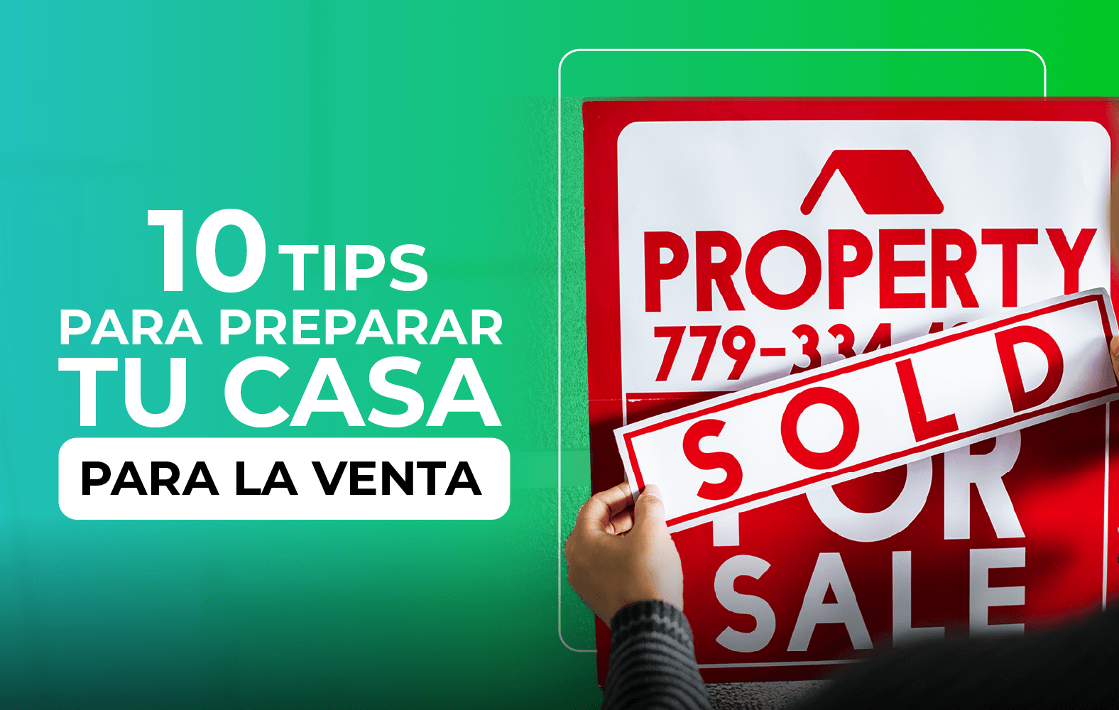 Tips para preparar tu casa para la venta