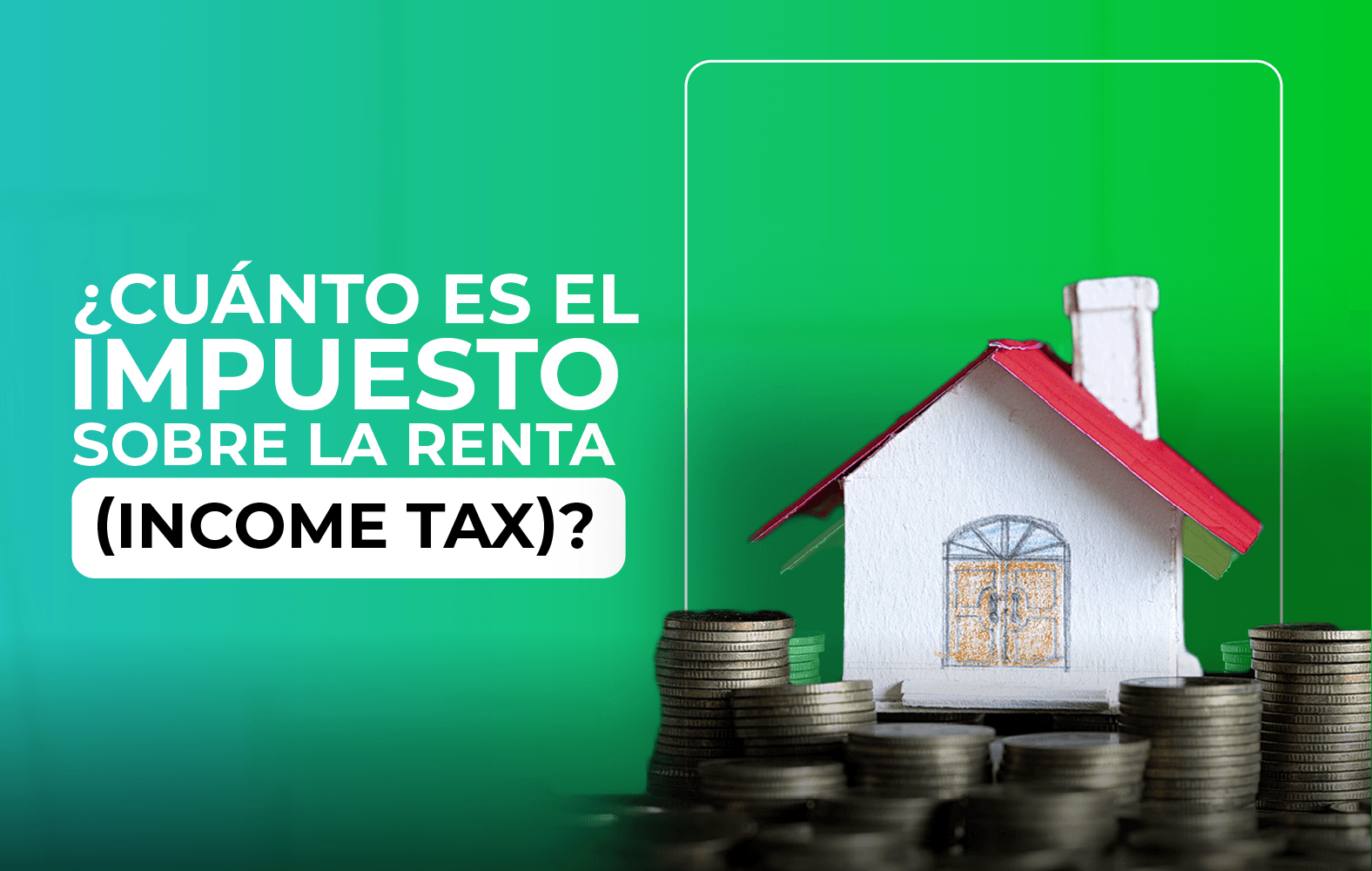 ¿Cuánto es el impuesto sobre la renta?