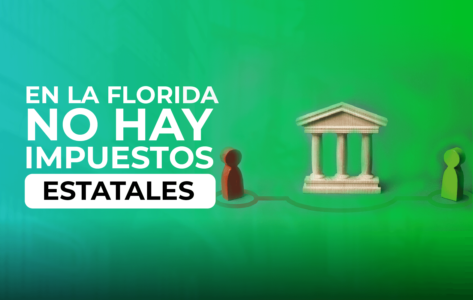 ¿Sabías qué en Florida no hay impuestos estatales?