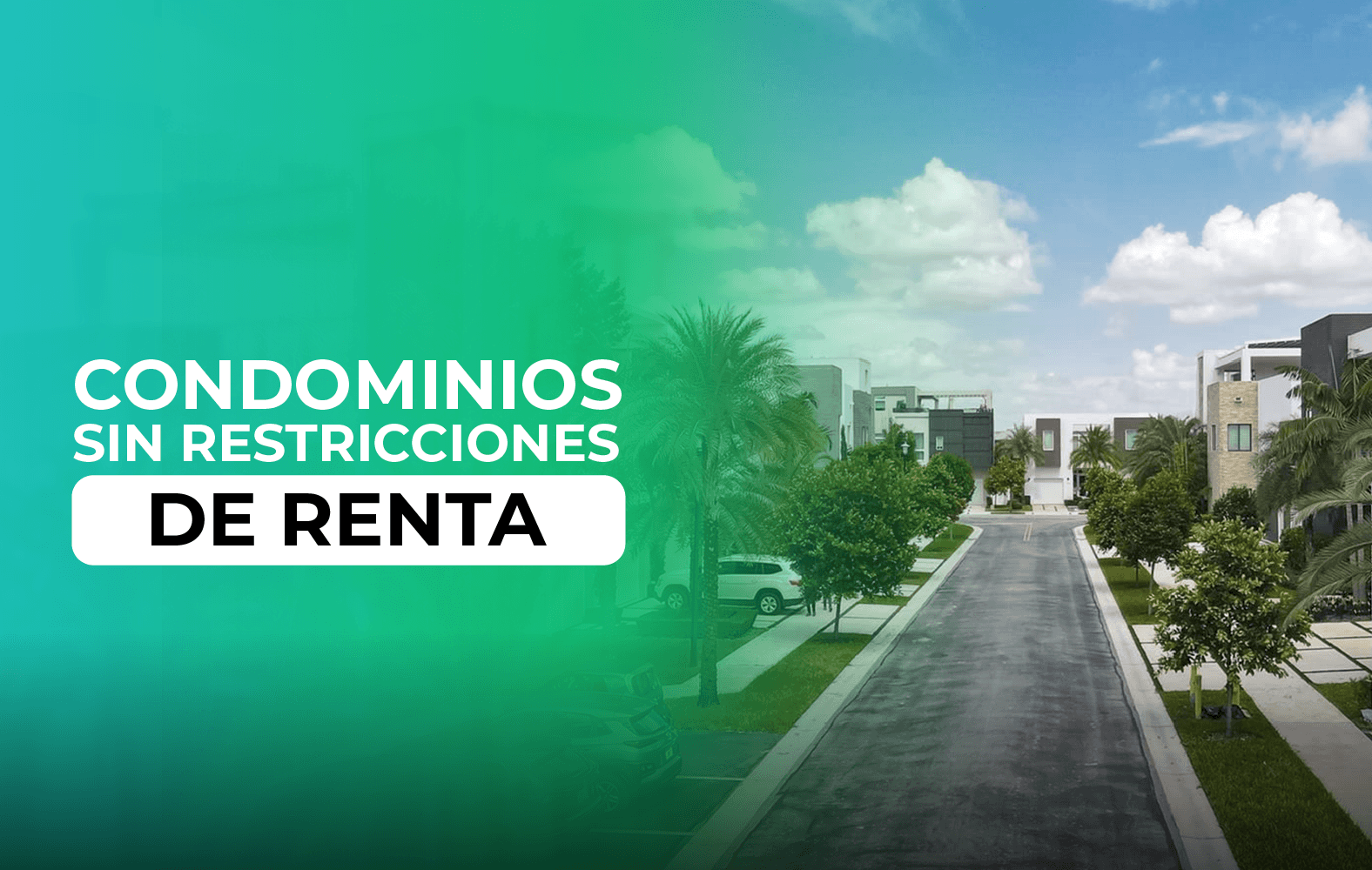 Condominios sin restricciones de renta