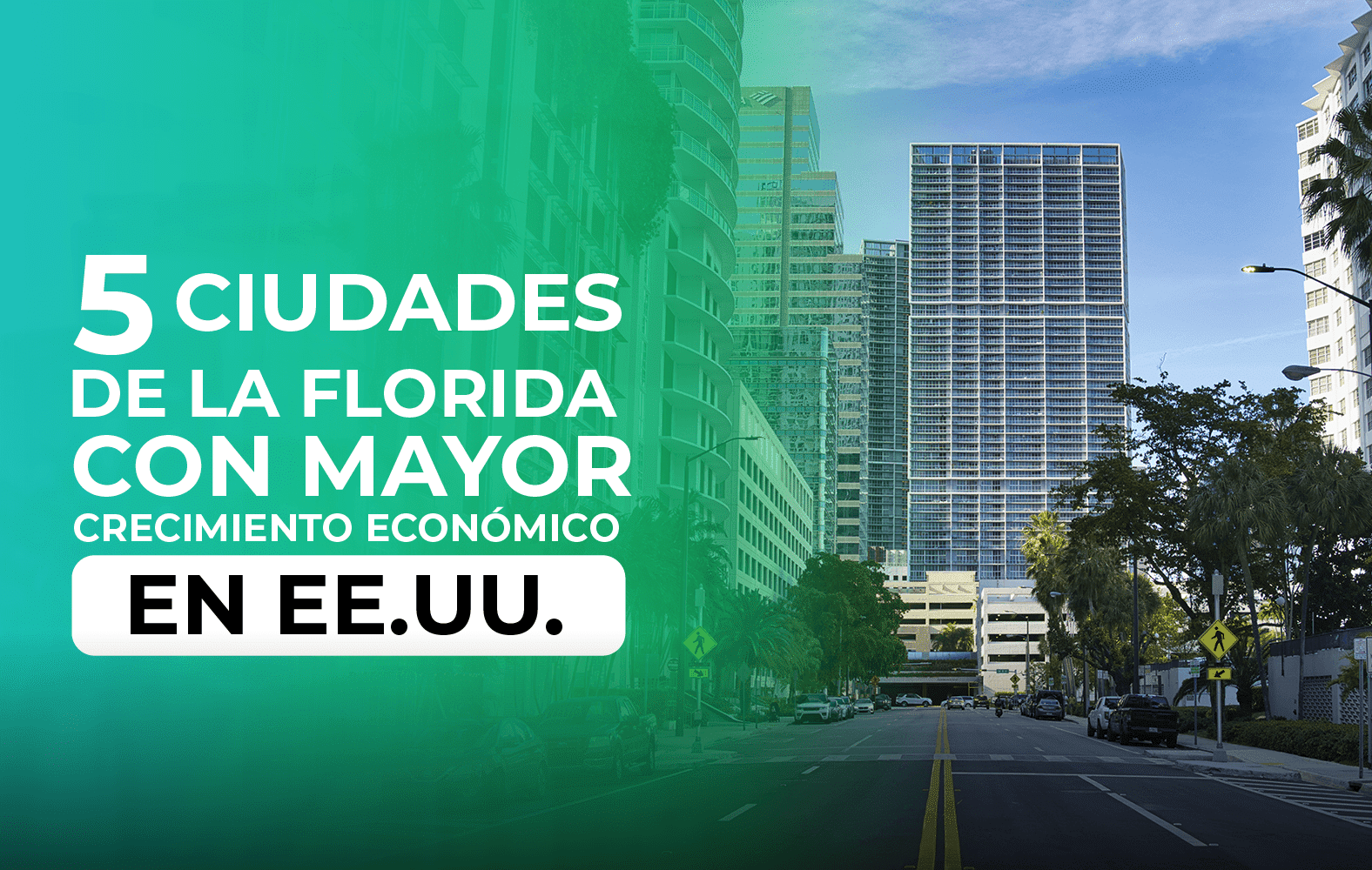 5 ciudades de Florida que tienen un gran crecimiento en Estados Unidos